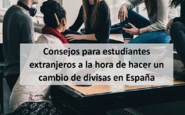 Consejos de cambio de divisas de estudiantes en España